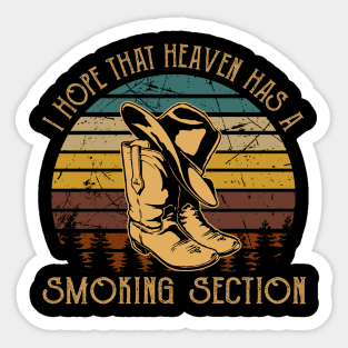 I Hope That Heaven Has A Smoking Section Boot Western Sticker